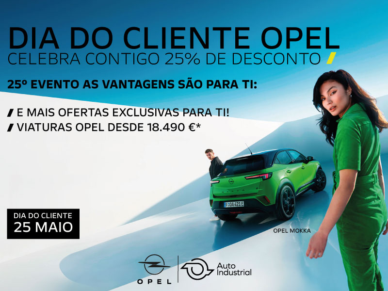 Dia Cliente Opel - Auto-Industrial Lisboa 