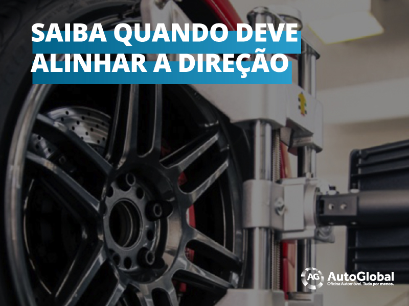 Saiba quando deve alinhar a direção do carro