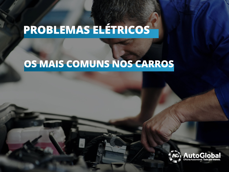 Saiba quais são os 5 problemas elétricos mais comuns nos automóveis
