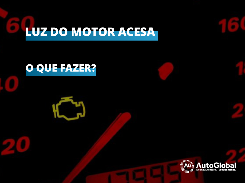 Luz do motor acesa: o que fazer?