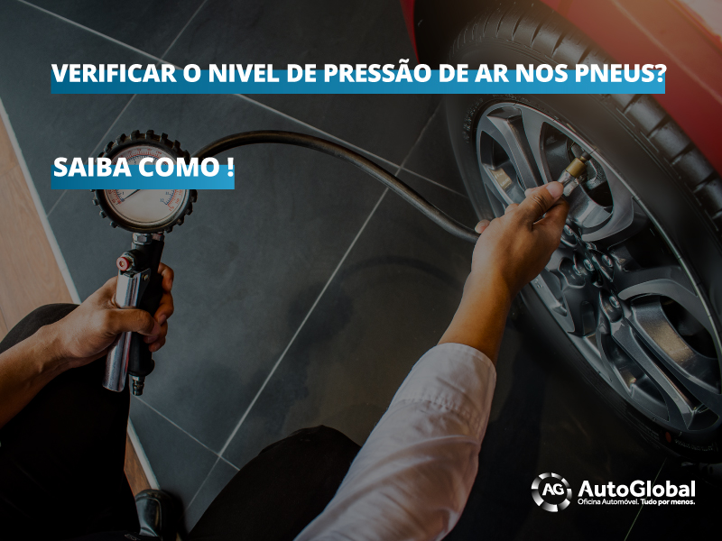 Não sabe como verificar o nível de pressão de ar nos pneus?