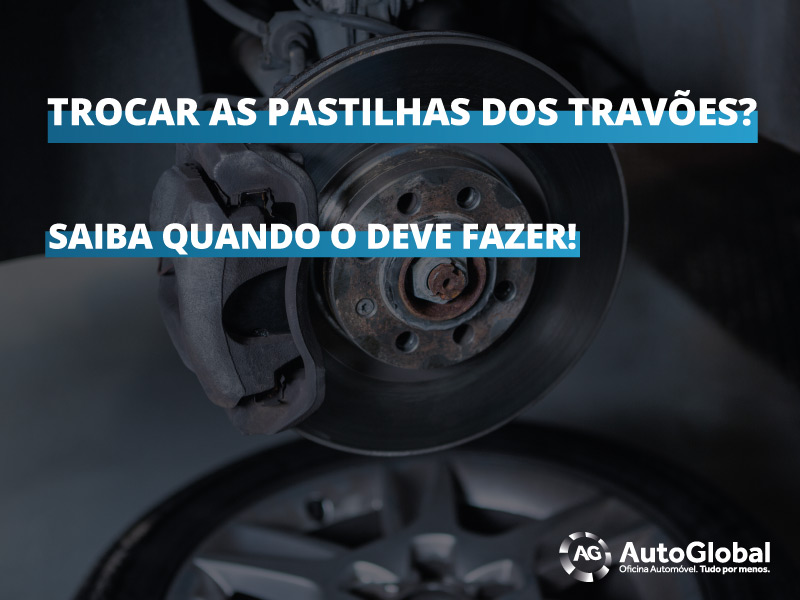 Saiba quando se deve trocar as pastilhas dos travões de um carro.