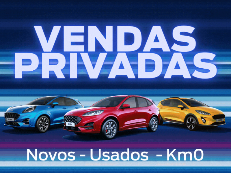 Está a chegar o evento VENDAS PRIVADAS FORD | C.A.M.