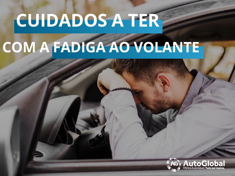 Cuidados a ter com a fadiga ao volante